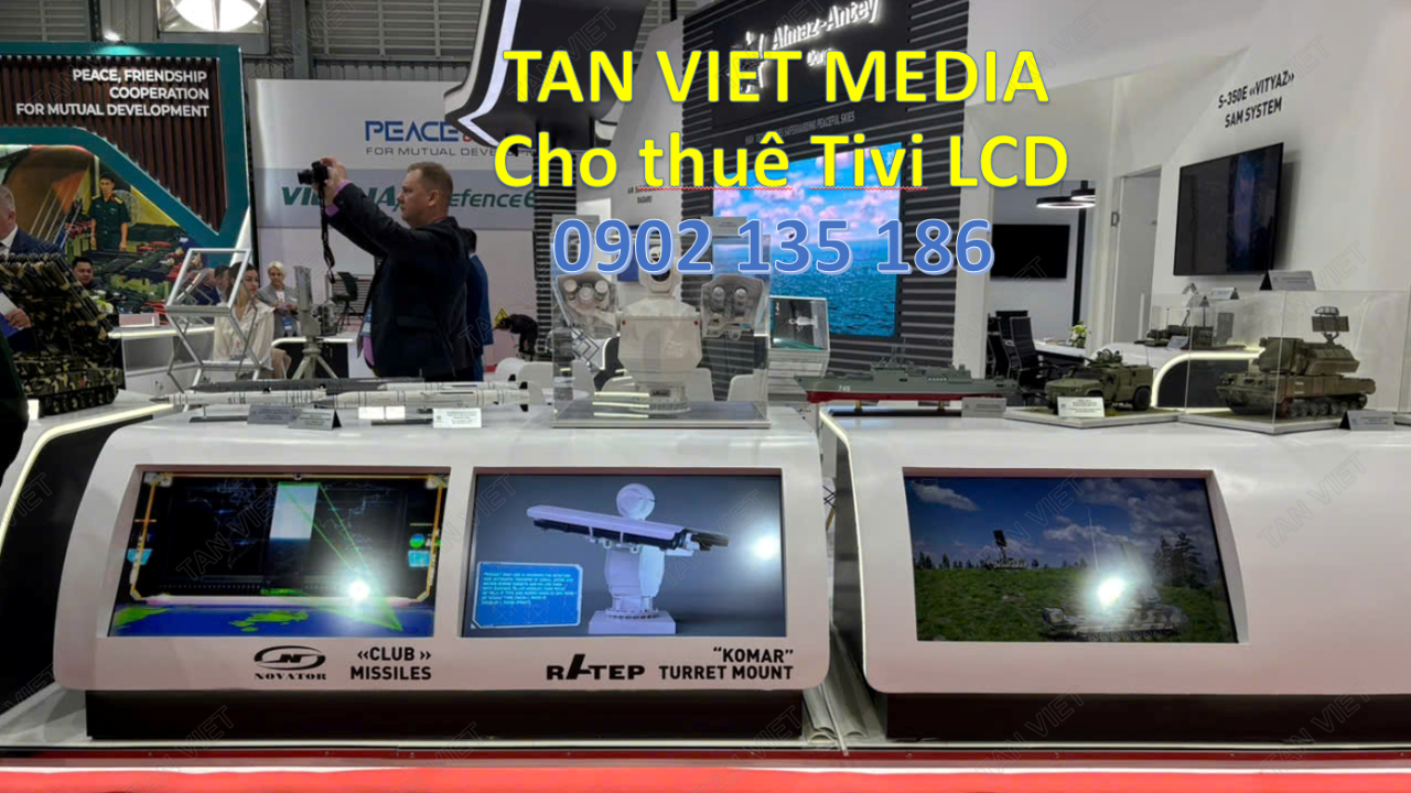 Cho thuê Tivi LCD tại gian hàng Nga - Triển lãm quốc phòng quốc tế Việt Nam 2024